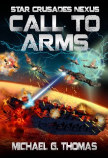 Call to Arms - Michael G. Thomas