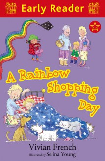 A Rainbow Shopping Day - Vivian French