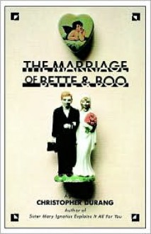 The Marriage of Bette and Boo - Christopher Durang, Durang