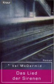 Das Lied der Sirenen - Val McDermid