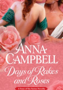 Days of Rakes and Roses - Anna Campbell