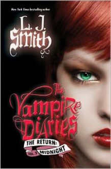 Midnight (Vampire Diaries: The Return Series #3) - L.J. Smith