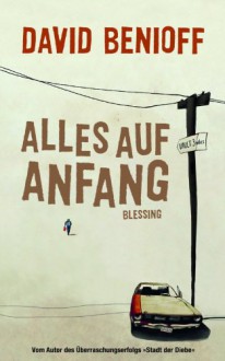 Alles auf Anfang - David Benioff