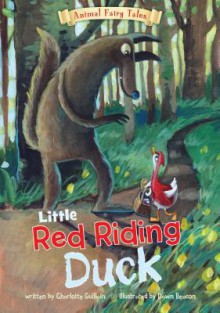 Little Red Riding Duck - Charlotte Guillain