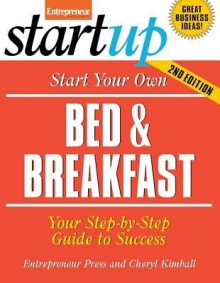 Start Your Own Bed and Breakfast - Cheryl Kimball