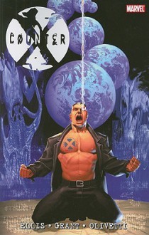 Counter X Volume 3 - Warren Ellis, Ariel Olivetti, Steven Grant