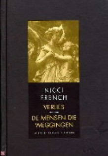 Verlies / De mensen die weggingen - Nicci French, Molly van Gelder, Eelco Vijzelaar