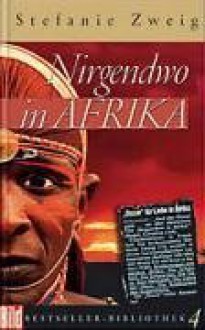 Nirgendwo in Afrika. Bild Bestseller Bibliothek Band 4 (Gebundene Ausgabe) - Stefanie Zweig