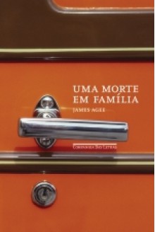 Uma Morte em Família - James Agee, Caetano Waldrigues Galindo