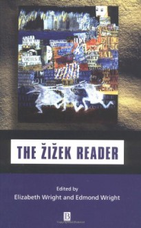 The Žižek Reader (Blackwell Readers) - Elizabeth Wright