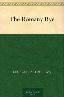 The Romany Rye - George Henry Borrow