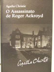 O Assassinato de Roger Ackroyd - Agatha Christie