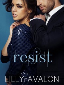 Resist - Lilly Avalon