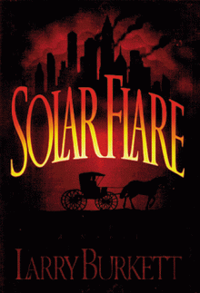 Solar Flare - Larry Burkett