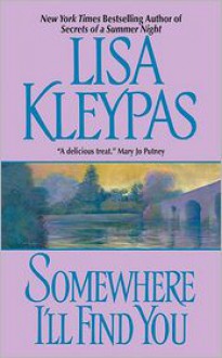 Somewhere I'll Find You - Lisa Kleypas