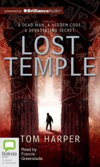 Lost Temple - Tom Harper, Francis Greenslade