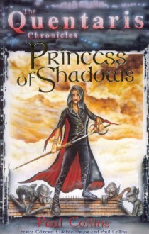 Princess Of Shadows: The Quentaris Chronicles - Paul Collins