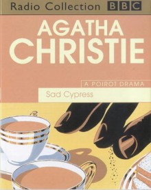 Sad Cypress (BBC Radio Collection) - Michael Bakewell, Agatha Christie