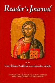 Reader's Journal for the United States Catholic Catechism for Adults - United States Conference of Catholic Bishops (USCCB)