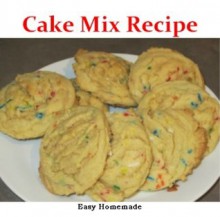 Cake Mix Recipe - Easy Homemade Yellow Cake Mix Recipes - Easy Homemade