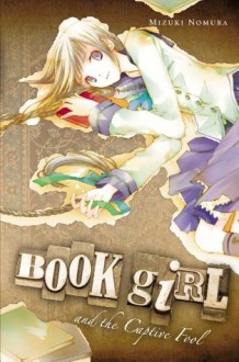 Book Girl and the Captive Fool - Mizuki Nomura