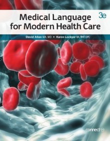 Medical Language for Modern Health Care, 3rd edition - David Allan, Karen Lockyer