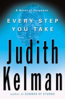 Every Step You Take - Judith Kelman