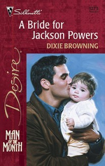 Bride for Jackson Powers - Dixie Browning