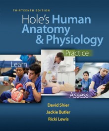 Hole's Human Anatomy &amp; Physiology - David Shier, Jackie Butler, Ricki Lewis