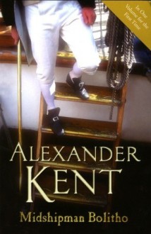 Midshipman Bolitho Omnibus - Alexander Kent