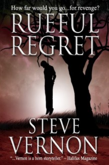 Rueful Regret - Steve Vernon