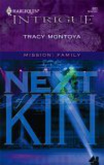 Next Of Kin (Mission: Family) - Tracy Montoya