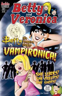 Betty the Vampire Slayer vs. Vampironica (Betty and Veronica #261-262) - Dan Parent