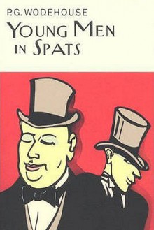 Young Men In Spats - P.G. Wodehouse