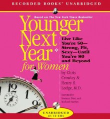 Younger Next Year for Women (Audiocd) - Chris Crowley