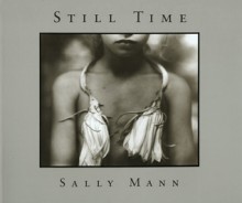 Still Time - Sally Mann