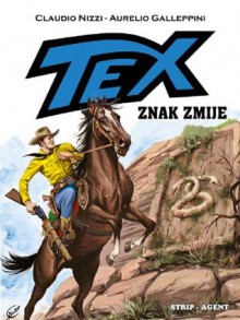 Tex: Znak zmije - Claudio Nizzi, Aurelio Galleppini