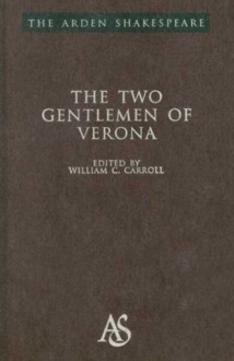 Two Gentlemen Verona: Third Series - William Shakespeare