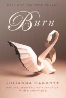 Burn - Julianna Baggott