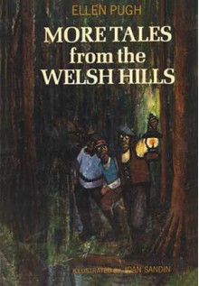 More Tales from the Welsh Hills - Ellen Pugh, Joan Sandin