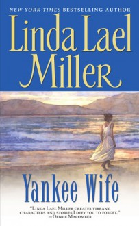 Yankee Wife - Linda Lael Miller