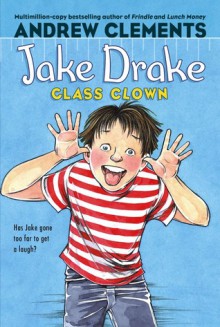 Jake Drake, Class Clown - Andrew Clements, Dolores Avendao