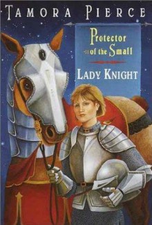 Lady Knight - Tamora Pierce