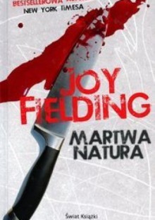 Martwa natura - Joy Fielding