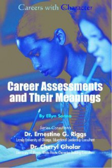 Careers With Character: Career Assessments and Their Meanings - Ellyn Sanna