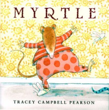 Myrtle - Tracey Campbell Pearson