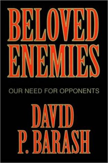 Beloved Enemies: Our Need for Opponents (nookbook ) - David P. Barash