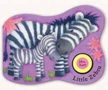 Noisy Jungle Babies: Little Zebra (Noisy Jungle Babies) - Rebecca Harry