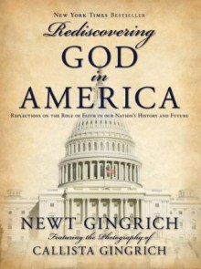 CU Rediscovering God in America - Newt Gingrich, Callista Gingrich