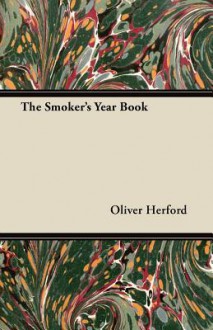 The Smoker's Year Book - Oliver Herford